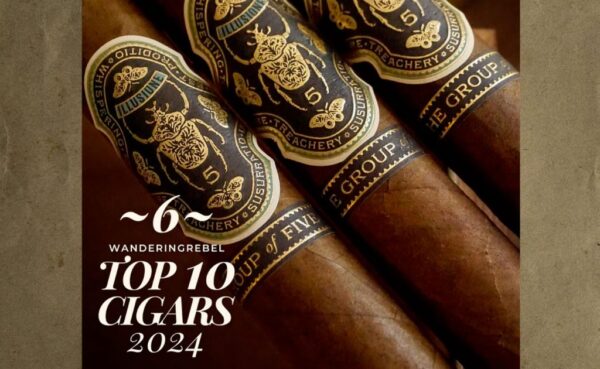 WanderingRebel #6 Top 20 Cigars in 2024